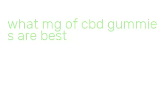 what mg of cbd gummies are best