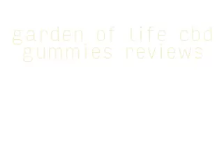 garden of life cbd gummies reviews