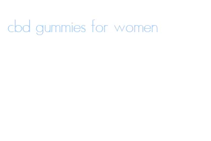 cbd gummies for women