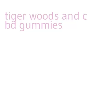 tiger woods and cbd gummies