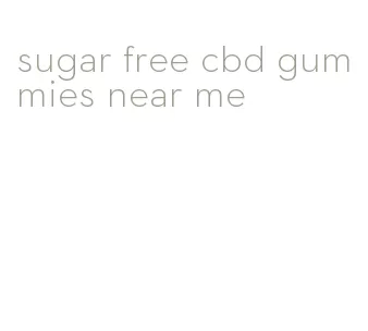 sugar free cbd gummies near me