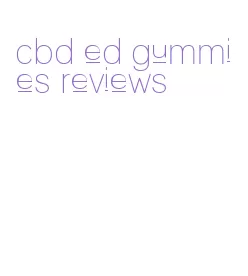 cbd ed gummies reviews