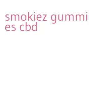 smokiez gummies cbd