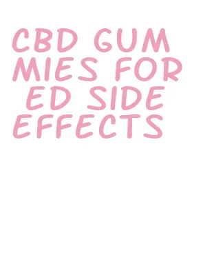 cbd gummies for ed side effects