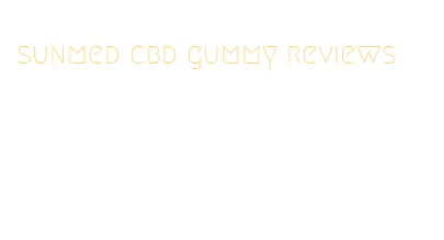 sunmed cbd gummy reviews