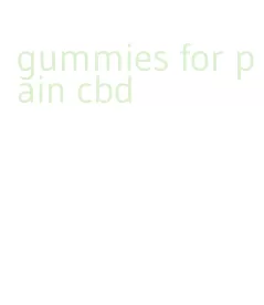 gummies for pain cbd