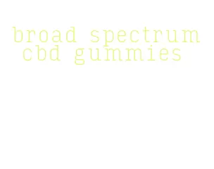 broad spectrum cbd gummies