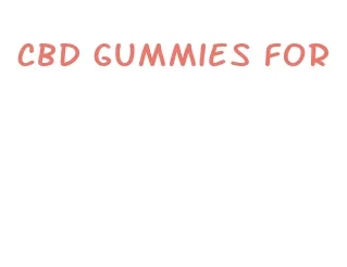 cbd gummies for