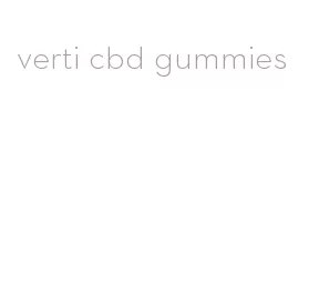 verti cbd gummies