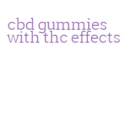 cbd gummies with thc effects