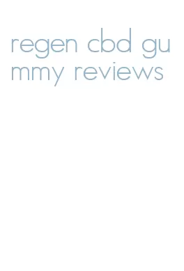 regen cbd gummy reviews