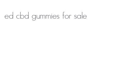 ed cbd gummies for sale