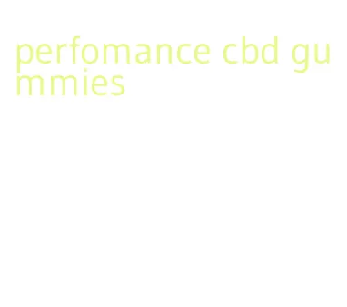 perfomance cbd gummies