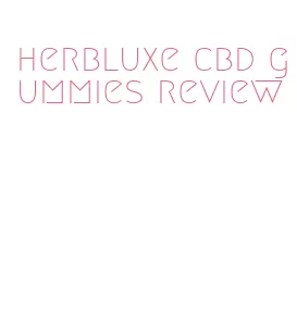 herbluxe cbd gummies review