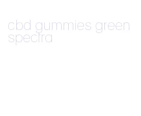 cbd gummies green spectra