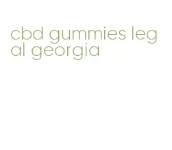 cbd gummies legal georgia