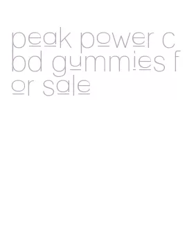 peak power cbd gummies for sale