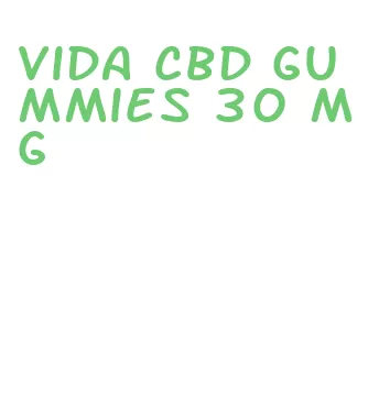 vida cbd gummies 30 mg