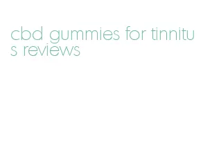 cbd gummies for tinnitus reviews