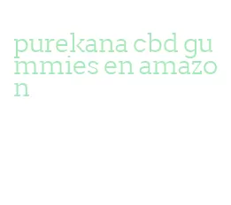 purekana cbd gummies en amazon