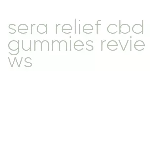 sera relief cbd gummies reviews