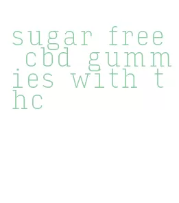 sugar free cbd gummies with thc