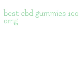 best cbd gummies 1000mg