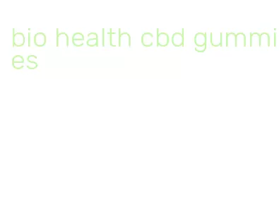 bio health cbd gummies