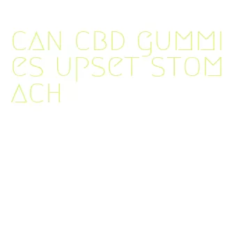 can cbd gummies upset stomach