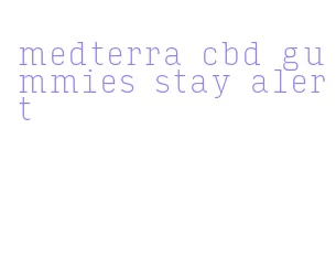 medterra cbd gummies stay alert