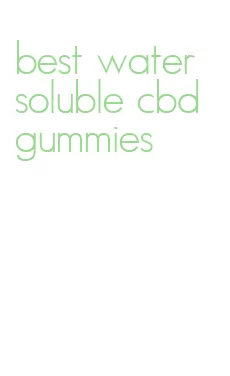 best water soluble cbd gummies