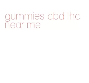 gummies cbd thc near me