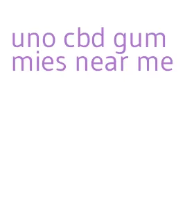 uno cbd gummies near me