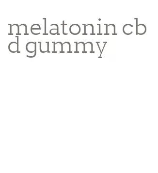 melatonin cbd gummy