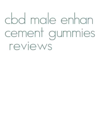 cbd male enhancement gummies reviews