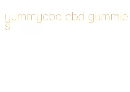 yummycbd cbd gummies