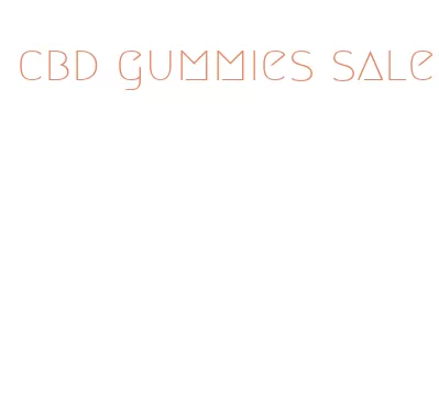 cbd gummies sale