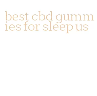 best cbd gummies for sleep us