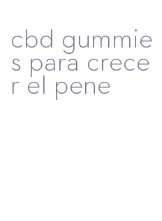 cbd gummies para crecer el pene