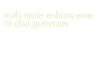 truth male enhancement cbd gummies