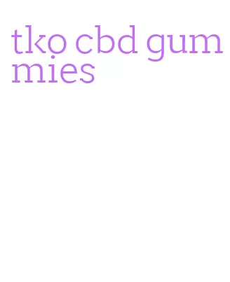 tko cbd gummies