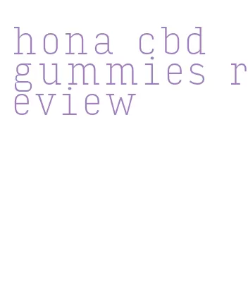 hona cbd gummies review