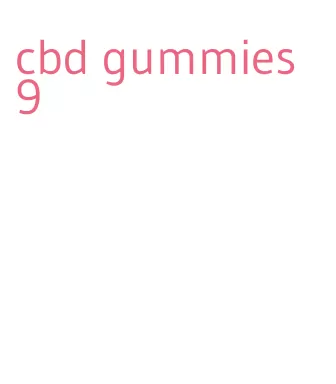 cbd gummies 9