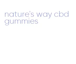 nature's way cbd gummies