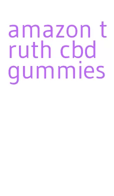 amazon truth cbd gummies