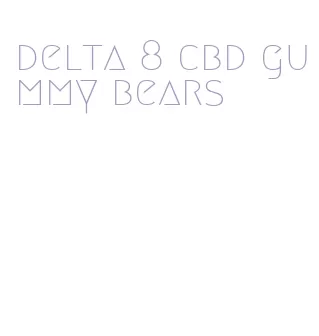 delta 8 cbd gummy bears