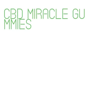 cbd miracle gummies