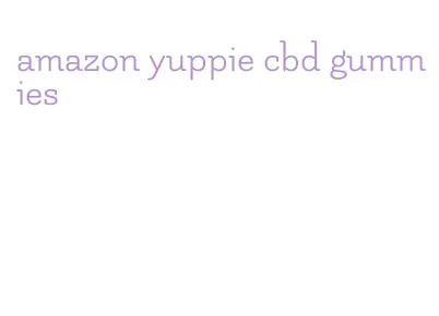 amazon yuppie cbd gummies