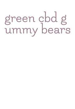 green cbd gummy bears