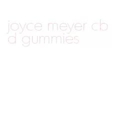 joyce meyer cbd gummies